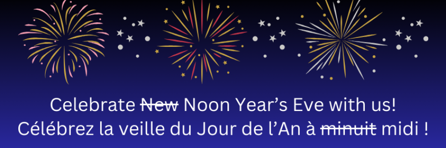 Underneath illustrated fireworks, "Celebrate Noon Year's Eve with us!" is written.