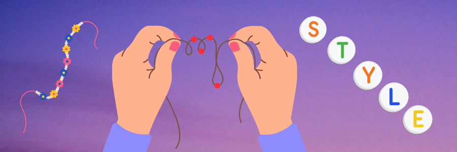 Hands making a bracelet. A completed string of beads sits to the left. The word STYLE is spelt out in beads on the right.